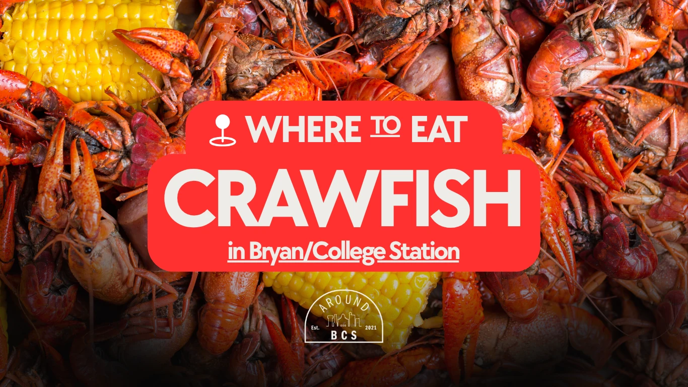 Best crawfish in College Station and Bryan during crawfish season in the Brazos Valley