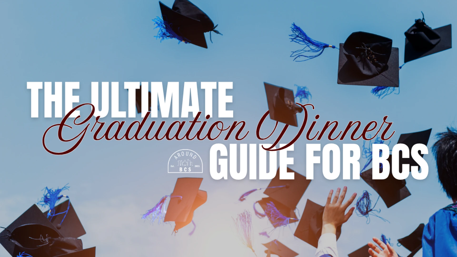 Graduation dinner guide for BCS with caps in the air