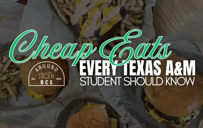 Cheap eats for Texas A&M students in Bryan-College Station